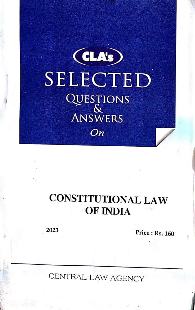 CLA's Constitutional Law Of India (Question & Answers) (English)